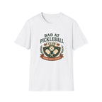 Bad at Pickleball Club T-Shirt