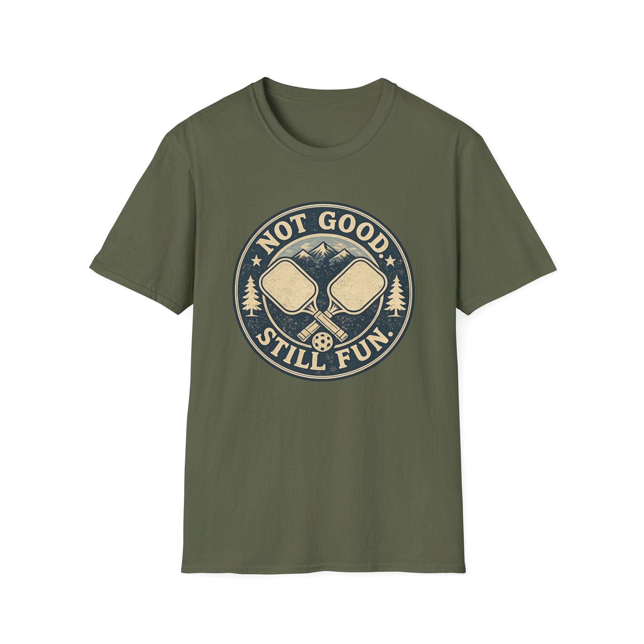 Not Good Still Fun T-Shirt